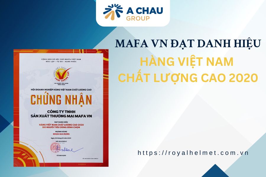 MAFA VN đạt danh hiệu hàng Việt Nam chất lượng cao 2020