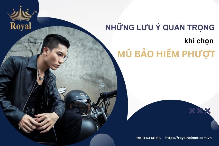 Những lưu ý quan trọng khi chọn mũ bảo hiểm phượt