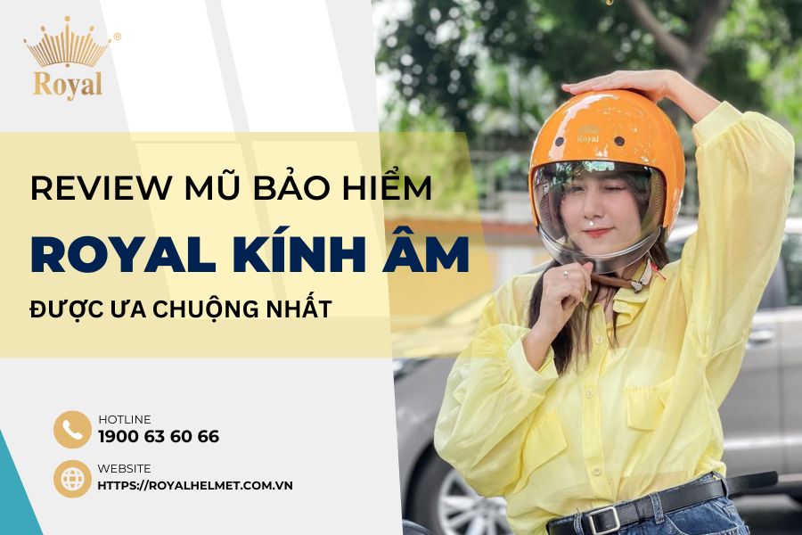 Review mũ bảo hiểm Royal kính âm