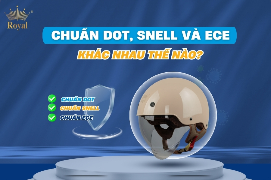 Chuẩn DOT, Snell và ECE khác nhau thế nào?