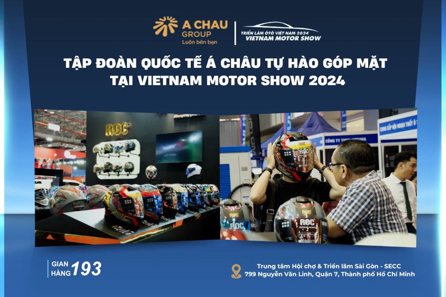 Tập đoàn Quốc tế Á Châu tự hào góp mặt tại Vietnam Motor Show 2024