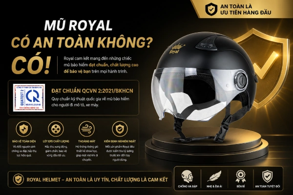 Mũ Royal có an toàn không?