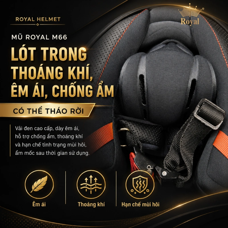 Lót trong thoáng khí, êm ái, chống ẩm và có thể tháo rời