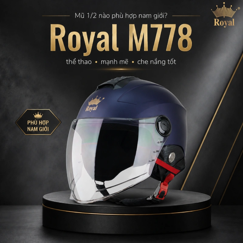 Mũ 1/2 nào phù hợp nam giới Royal M778