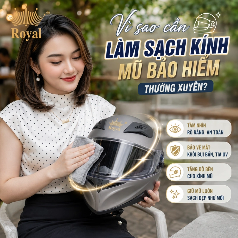 Lý do cần làm sạch kính mũ bảo hiểm thường xuyên