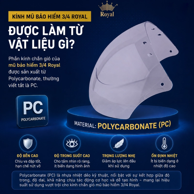 Kính mũ bảo hiểm 3/4 Royal được làm từ vật liệu gì?