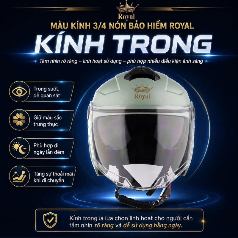 Màu kính 3/4 nón bảo hiểm Royal phổ biến kính trong