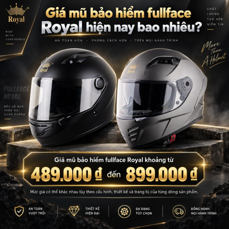 Giá mũ bảo hiểm fullface Royal khoảng từ 489.000 ₫ đến 899.000 ₫.