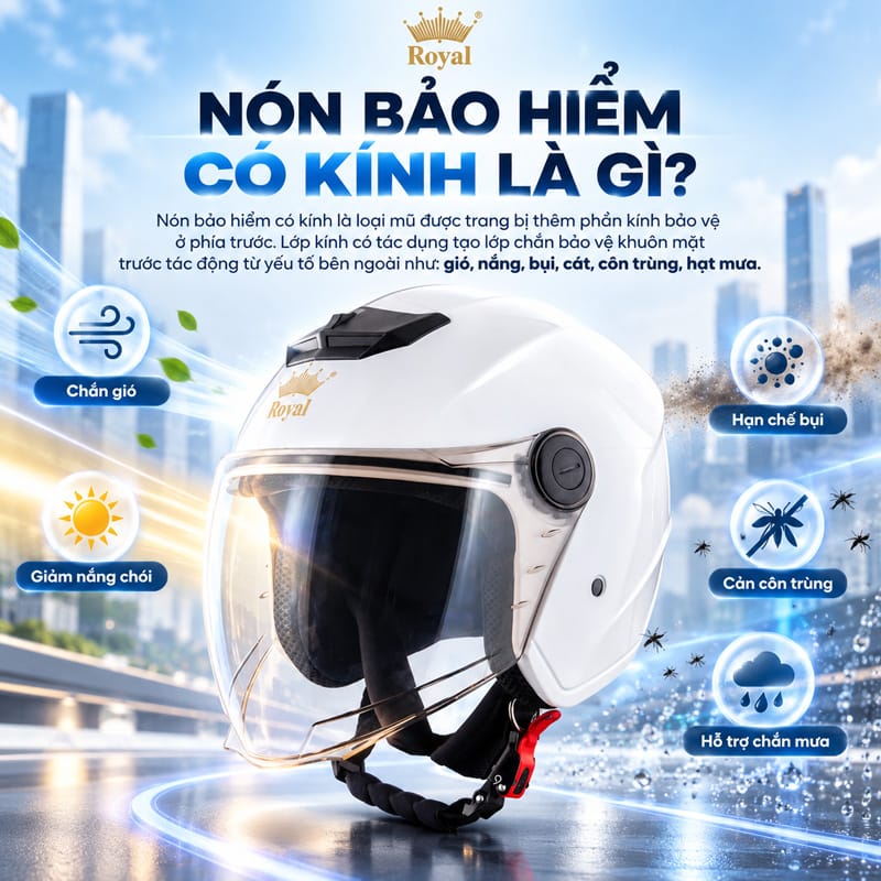 Nón bảo hiểm có kính là loại mũ được trang bị thêm phần kính bảo vệ ở phía trước.